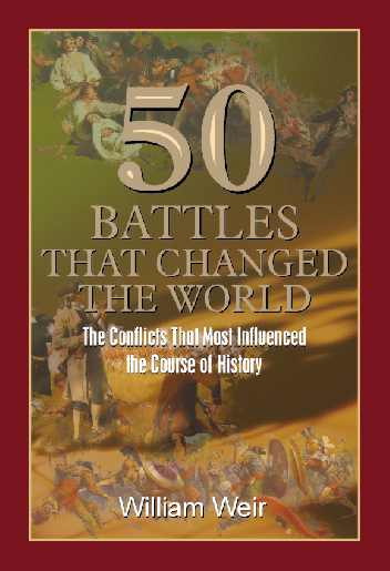 50 Battles that changed the World